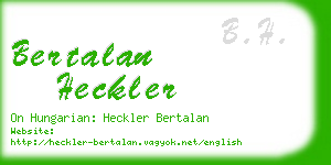 bertalan heckler business card